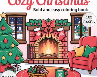 Cozy Christmas Coloring Pages 105 pages Instant Download PDF Coloring BOok for Kids and Adults Festive Holiday Coloring