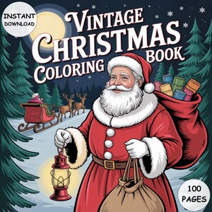 May include: A vintage Christmas coloring book cover featuring Santa Claus in a red suit, holding a lantern and a sack of gifts. The title "Vintage Christmas Coloring Book" is displayed above Santa. The image includes a sleigh, reindeer, and the text "100 pages".
