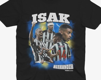 Alexander Isak Homage | Newcastle T Shirt | NUFC | Football | Soccer | Newcastle Fan | Newcastle Gift