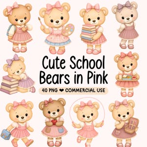 May include: A collection of ten illustrations featuring light brown teddy bears wearing pink dresses and bows. The bears are depicted with school-related items including books, a paintbrush, a lunch tray, an apple, a jump rope, and a pencil case. The text reads Cute School Bears in Pink 40 PNG COMMERCIAL USE.