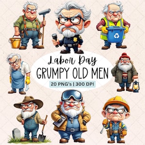 May include: A digital graphic featuring cartoon illustrations of grumpy old men in various professions. The image includes the text "Labor Day GRUMPY OLD MEN" and details about the image file format. The characters are depicted with exaggerated features and expressions.