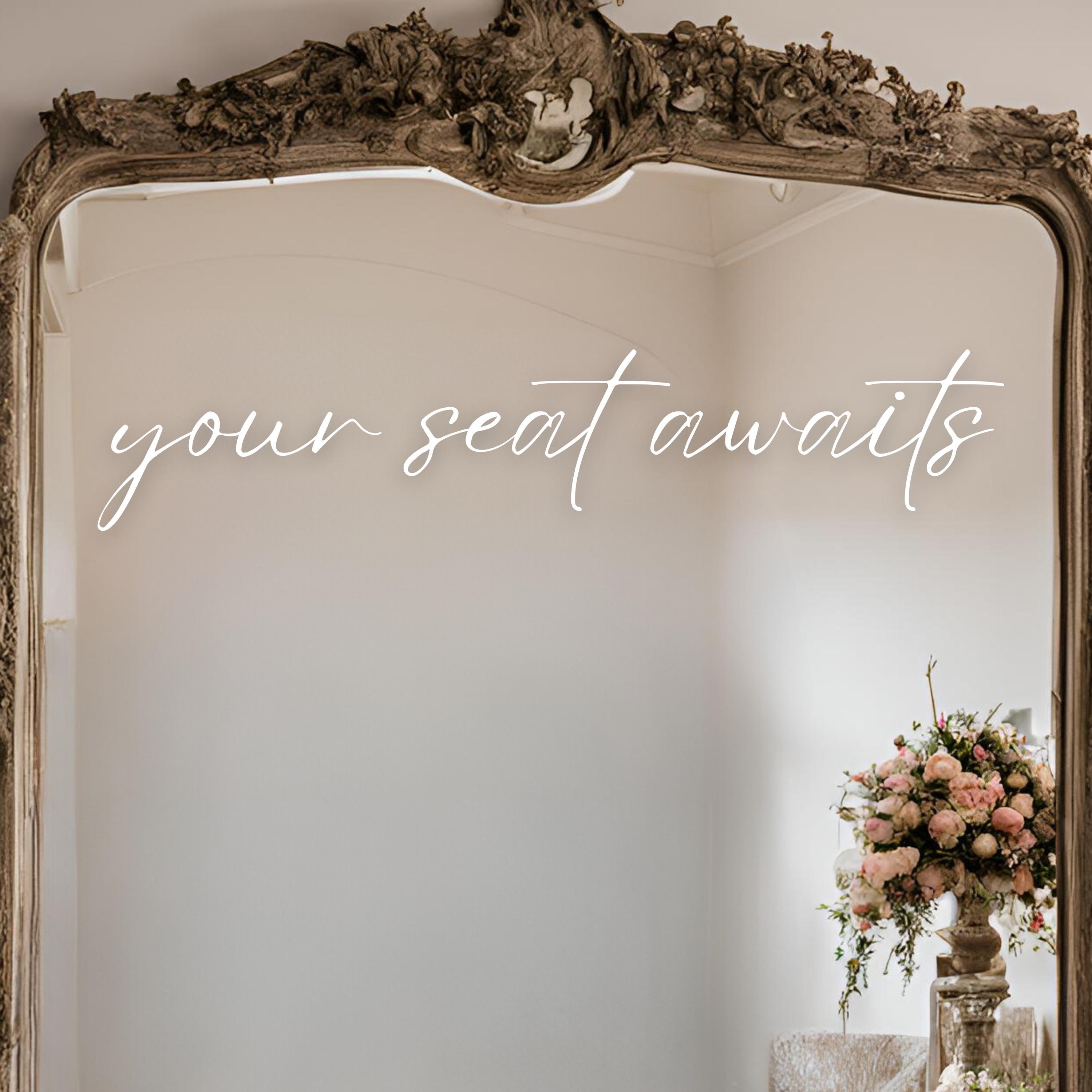 Your Seat Awaits Wedding Sign Decal, Mirror Sticker for Seating, Vinyl lettering for seating chart