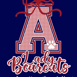 May include: A dark blue graphic design featuring a large letter A with a red and white gingham pattern, outlined in red and white. A red bow sits atop the letter, and a white paw print is visible. The text reads Lady Bearcats and Your Mascot Here!