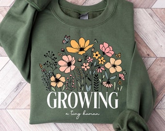 Floral Pregnancy Shirt, Growing Tiny Human, Maternity Sweatshirt, Wildflowers Pregnancy Announcement Tee, Expecting Mom Gift,Mom To Be Shirt