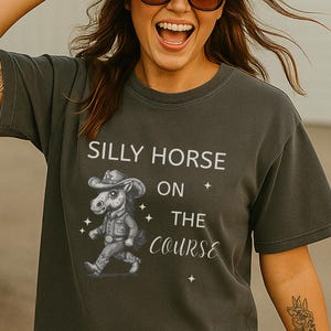 Silly Horse Shirt, Funny Western Meme Shirt Gift for Horse Lovers, Sarcastic cowgirl T Shirt, Horse Gifts T-shirt for Rodeo Fan cowboy tee