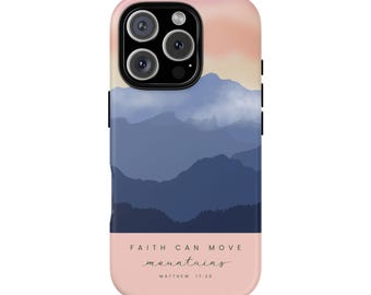 Faith Can Move Mountains iPhone Case, Minimal Christian Phone Case, Matthew 17:20 Bible Verse