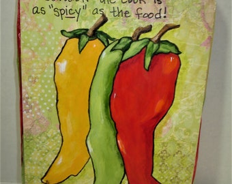 Peppers - Kitchen Art -Quote Art - The cook is as spicy as the food! - Hand Painted - 8x5 1/2 inches- Wired to hang