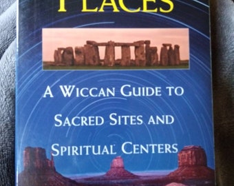 Magickal Places A Wiccan guide to Sacred sites and spiritual centers by Patricia Telesco