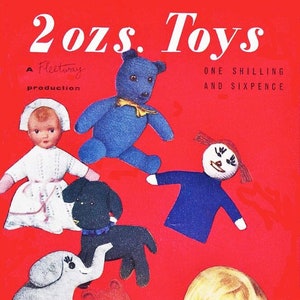 May include: A vintage knitting pattern booklet featuring 10 different toys to knit. The cover features a colorful illustration of knitted toys, including a teddy bear, a doll, an elephant, and a duck. The text on the cover reads "2ozs. Toys", "One Shilling and Sixpence", "10 Toys to knit", and "Practical Knitting No. 408".