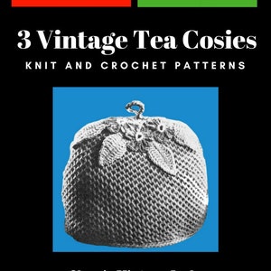 May include: Three vintage tea cozy patterns, with images of the finished knitted and crocheted tea cosies. The title reads "3 Vintage Tea Cosies Knit and Crochet Patterns" and the bottom reads "Classic Vintage Lady".