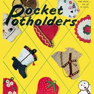 Pocket Potholders.  Crochet Pattern book. Novelty Potholders. Retro Kitchen look. Unusual crochet patterns. 1950s. Instant Digital Download.