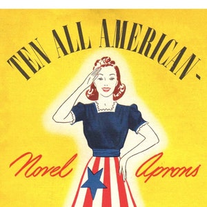 Op de afbeelding: Een vintage advertentie voor "Ten All American Novel Aprons" met een vrouw die een rood-wit-blauwe schort met een ster draagt. De tekst "Complete and Sewing Instructions" staat onder de afbeelding. De tekst "White Sewing Machine Co. Cleveland, Ohio" staat linksonder in de afbeelding. De tekst "In Canada 87 John Street Toronto, Ontario" staat rechtsonder in de afbeelding.
