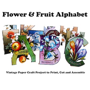 Alphabet de fleurs et de fruits - Projet d'artisanat en papier vintage à imprimer, couper et plier - Raphael Tuck