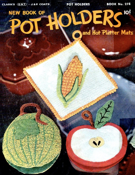 New Book of Potholders Vintage Crochet Book. Novelty Potholders