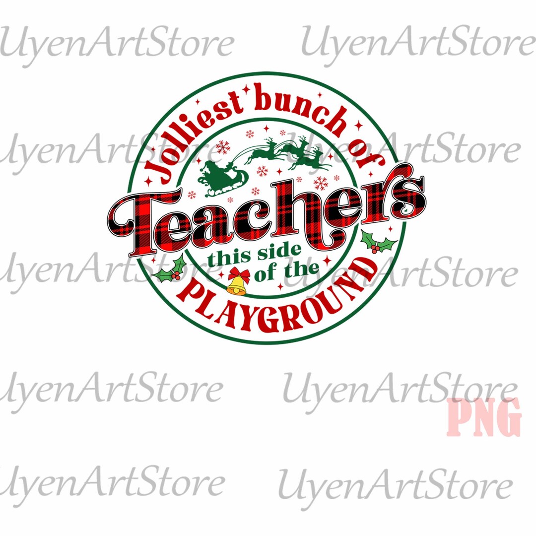 Christmas Teacher Png, Jolliest Bunch of Teachers Png, Christmas Png ...