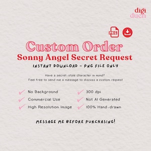 Può includere: Una grafica scaricabile digitalmente con il testo "Custom Order Sonny Angel Secret Request" in rosa e rosso. L'immagine include dettagli sul file PNG, tra cui "Nessuno sfondo", "Uso commerciale" e "Immagine ad alta risoluzione".