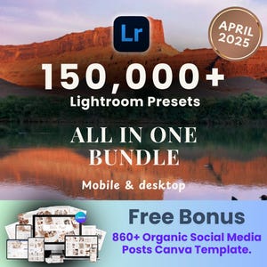 May include: A digital product bundle featuring over 150,000 Lightroom presets for mobile and desktop. The image shows a scenic landscape with a river and red rock formations. The text "APRIL 2025" is in a gold circle at the top right corner. The text "Free Bonus 860+ Organic Social Media Posts Canva Template." is at the bottom of the image.