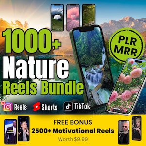 Puede incluir: Un paquete de productos de marketing digital que incluye más de 1.000 carretes de video con temas de naturaleza para plataformas de redes sociales como Reels, Shorts y TikTok. El paquete también incluye un bono gratuito de más de 2.500 carretes de video motivacionales. La imagen muestra un collage de pantallas de teléfonos que muestran varias escenas de la naturaleza, incluida una cascada, un bosque y un campo de flores.