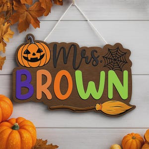 Halloween Custom Name Teacher Door Sign, Personalized Classroom Decor, Teacher Door Hanger, Halloween Classroom Decor, Halloween Decorations