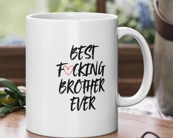 Bedruckte Tasse, Tasse für Bruder, Geschenk für Ihn, Geschenk für Bruder, Kaffeetasse, Teetasse, Kaffeebecher, bester Bruder, Geburtstag