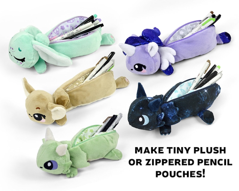 May include: Five plush pencil pouches in different animal shapes, including a bunny, a unicorn, a deer, a dragon, and a dinosaur. Each pouch is open and filled with pens and pencils. The pouches are all made of soft, colourful fabric. The text "MAKE TINY PLUSH OR ZIPPERED PENCIL POUCHES!" is at the bottom of the image.