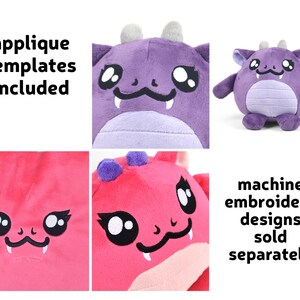Peut inclure: Deux peluches en forme de dragon avec de grands yeux et un sourire narquois. Le dragon de gauche est rose et le dragon de droite est violet. Le texte "applique templates included" est &agrave; gauche et "machine embroidery designs sold separately" est &agrave; droite.