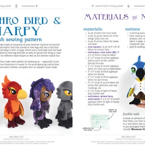 May include: A sewing pattern for making anthropomorphic bird and harpy plushies. The pattern includes instructions for making both bird and harpy versions, with options for different beak shapes, feather-styled hair, and wing or claw arms. The pattern also includes instructions for making clothes for the plushies.