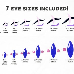 May include: Seven different sizes of purple and pink eye shapes, ranging from 0.9 inches to 3.9 inches wide. Each eye shape is outlined in black and has a white highlight. The text "7 EYE SIZES INCLUDED!" is at the top of the image.