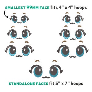 May include: Three cartoon faces with blue eyes, black eyelashes, and brown eyebrows. The smallest face is 99mm and fits a 4 inch by 4 inch hoop. The larger faces fit a 5 inch by 7 inch hoop.