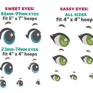 May include: A digital embroidery design set featuring two styles of cartoon eyes. The "Sweet Eyes" design set includes blue eyes in three sizes, fitting 5" x 7" and 4" x 4" hoops. The "Sassy Eyes" design set includes green eyes in four sizes, all fitting 4" x 4" hoops.