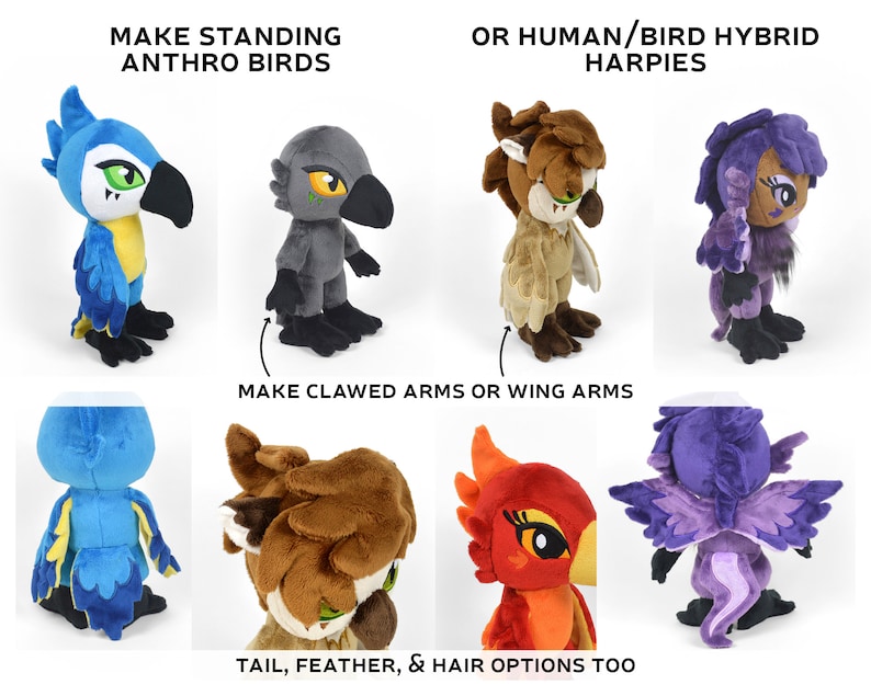 May include: A collection of plush toys depicting anthropomorphic birds and human-bird hybrids. The toys are standing upright with different colored feathers and wings. The text "MAKE STANDING ANTHRO BIRDS" and "OR HUMAN/BIRD HYBRID HARPIES" is visible at the top of the image. The text "MAKE CLAWED ARMS OR WING ARMS" is visible in the middle of the image. The text "TAIL, FEATHER, & HAIR OPTIONS TOO" is visible at the bottom of the image.