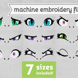May include: A set of 18 machine embroidery files featuring different cartoon eyes in various colors, including green, blue, purple, and black. The text "machine embroidery file" and "7 sizes included!" is also included in the image.