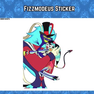 May include: A sticker featuring a cartoon character with blue hair and a red and black outfit, holding a smaller cartoon character with blue and white hair and a red and white outfit. The larger character is wearing a top hat and has a mischievous expression. The text "FIZZMODEUS STICKER" is at the top of the image.