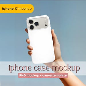 May include: White iPhone 17 mockup case held against a blue background. The case has a white frame and a silver camera module. Text at the top reads "iPhone 17 mockup" and at the bottom "iphone case mockup" and "PNG mockup + canva template".