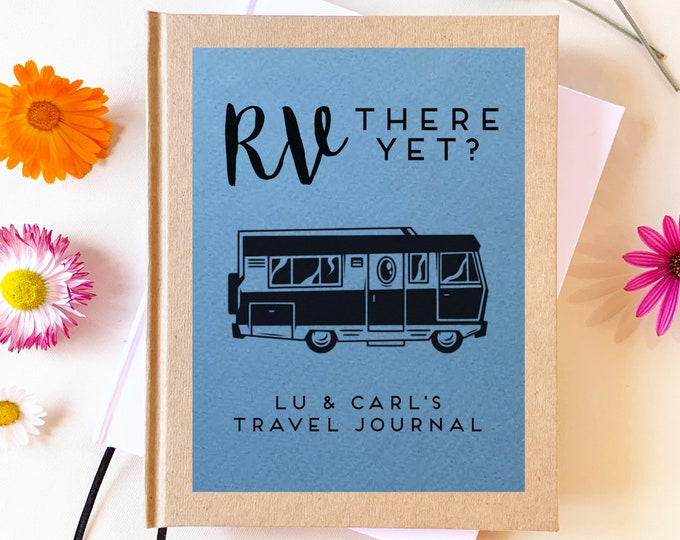 RV Travel Planner & Journal | RV There Yet? | Custom Camping Decor Gift | Last Minute Motorhome Accessory for Him, Her