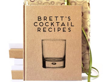 Custom Cocktail Recipe Book • Unique Gift for Best Friend, Mixologist, Roommate • Man Cave Decor