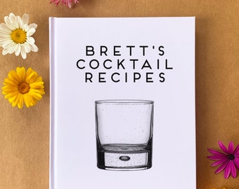 Personalized Cocktail Recipe Book | Birthday Gift for Bartender Mixologist | Party Drink Bar Cart Decor | Him, Husband, Boyfriend, Couple