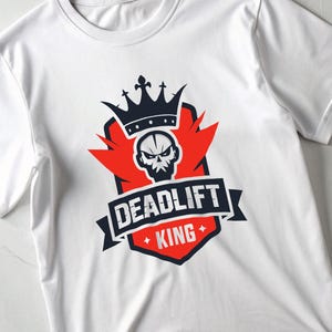 Deadlift King Shirt, Gym Tshirt, Gym Motivation Shirt, Workout Apparel, Weightlifter Shirt, Graphic Shirt, Unisex Printed Shirt, Gift Tee