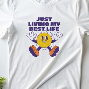 Aangepaste smiley T-shirt, Just Living My Best Life shirt, Positive Vibes T-shirt, leuk grafisch T-shirt, grappig shirt voor mannen vrouwen
