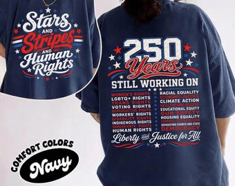 Comfort ColorsStars and Stripes And Human Rights Graphic Tee, 250 Years America Still Working On Social Justice