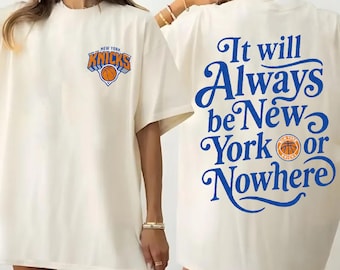 New York Or Nowhere Shirt, Vintage front and back New York Basketball Shirt, NYC Basketball Shirt, Game Day Shirt