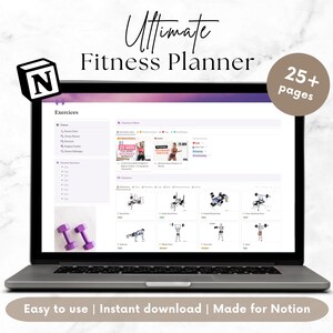 Op de afbeelding: Een laptop met een fitnessplanner-interface met de tekst "Ultimate Fitness Planner". Het scherm toont oefeningen en de tekst "25+ pagina's". Twee paarse dumbbells zijn zichtbaar. De tekst "Easy to use | Instant download | Made for Notion" is ook aanwezig.