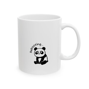Pandaze Rebooting Panda Mug, Funny Tech Coffee Mug, Programmer Gift