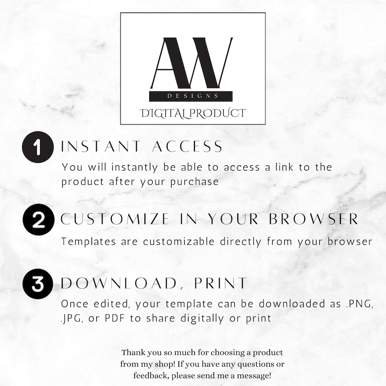 May include: A white background with black text outlining the steps to access, customize, and download a digital product. The text reads "1. Instant Access", "2. Customize in your browser", and "3. Download, Print".