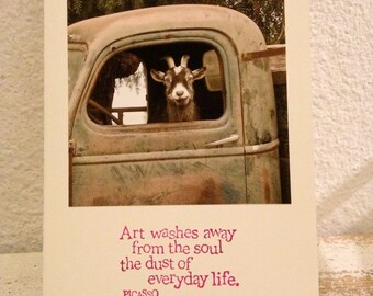 Picasso Quotation on Card, Goat Truck Driver, Handmade Photo Card
