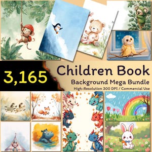 May include: A collection of watercolor illustrations featuring animals and scenes, including a monkey, penguin, bear, owl, koala, zebras, fox, dragons, hippo, rabbit, and a rainbow. The text reads "3,165 Children Book Background Mega Bundle".