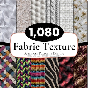 May include: A digital collection of 1,080 fabric texture seamless patterns featuring diverse designs including white floral embroidery, cable knits, polka dots, colorful houndstooth, zebra stripes, and red plaid, labeled 1,080 Fabric Texture.