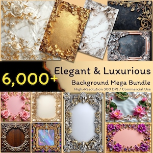 May include: A collection of elegant and luxurious backgrounds, including floral, marble, and ornate framed designs. The image features a variety of styles, with gold, silver, and pastel color schemes. Text reads "Elegant & Luxurious Background Mega Bundle" and "6,000+".