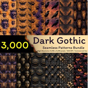 May include: A digital collection of 3,000 seamless patterns titled Dark Gothic Seamless Patterns Bundle. The image displays various motifs including skulls with crowns, moths, paw prints, ravens, wolves, coffins, skeletons, masks, and eyes.