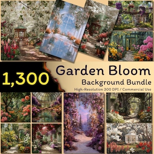 May include: A bundle of digital art prints depicting garden scenes. The images feature colourful flowers, pathways, and architectural elements such as gazebos and greenhouses. Text on the image reads "1,300 Garden Bloom Background Bundle".